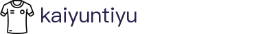 kaiyuntiyu登录下载-开云·体育
